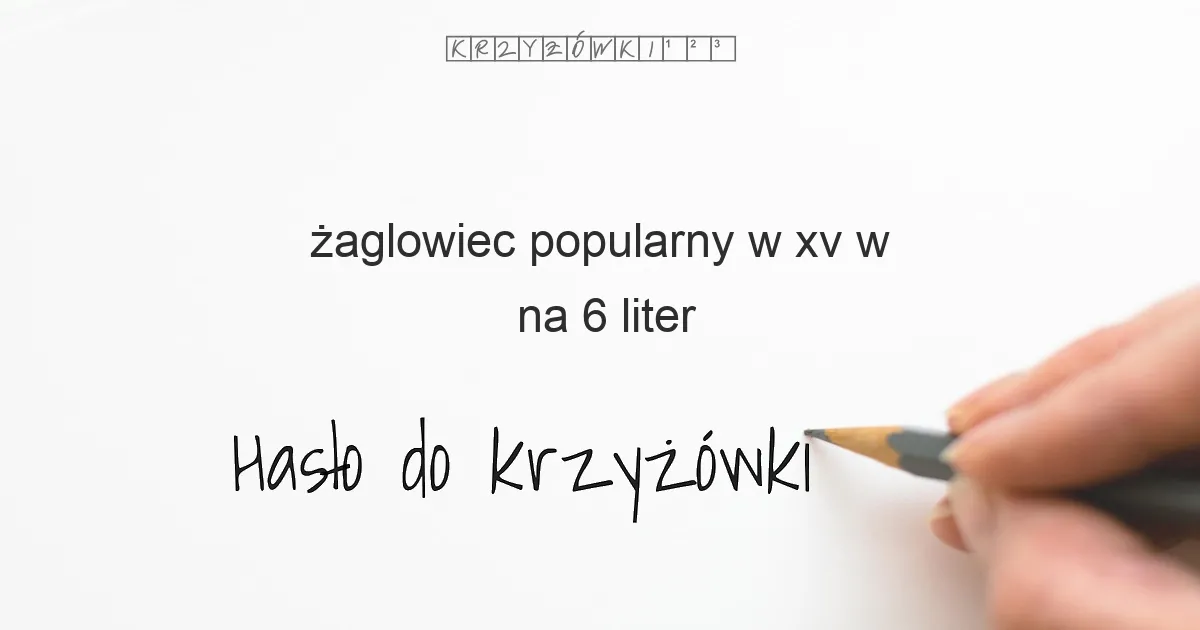 żaglowiec popularny w XV w  - krzyżówka