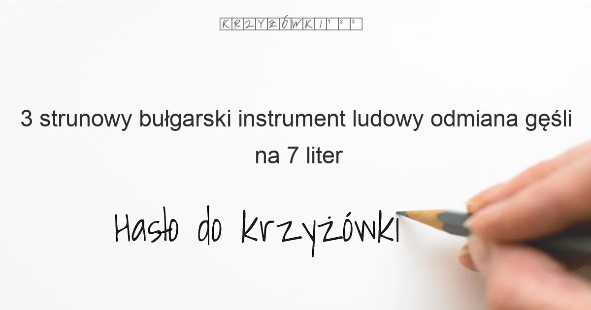 3 strunowy  bułgarski instrument ludowy  odmiana gęśli - krzyżówka