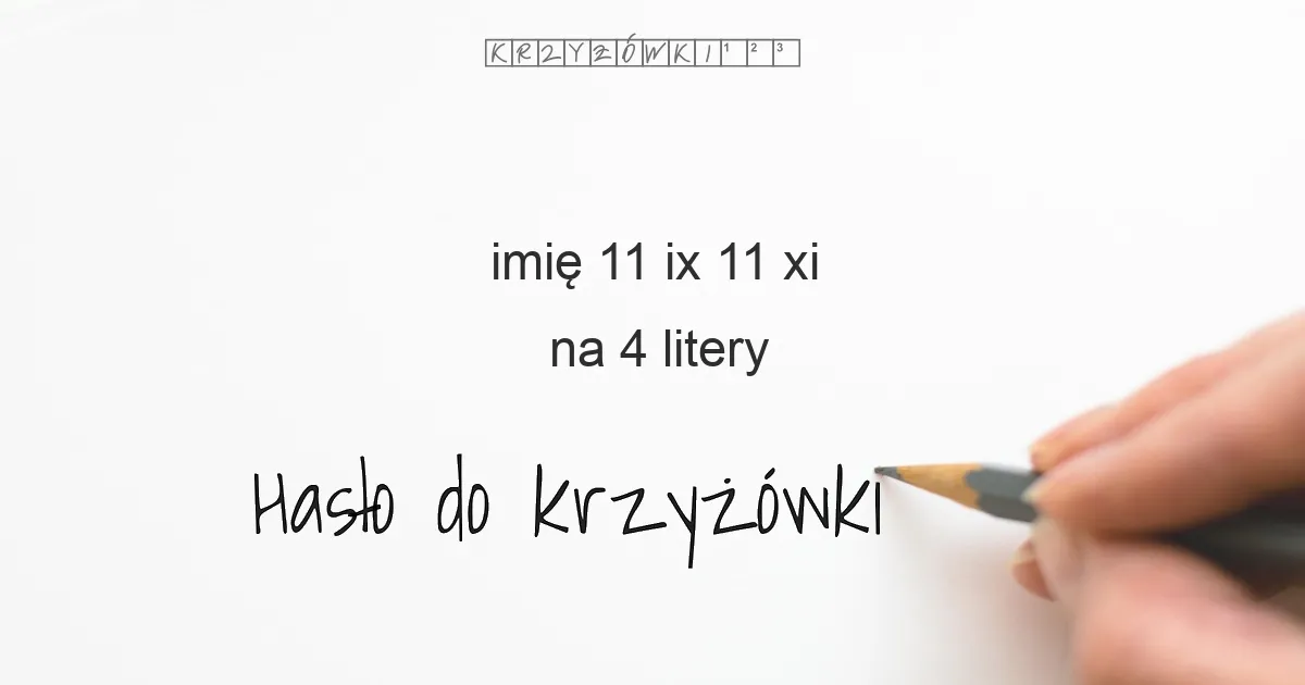 imię 11 IX  11 XI - krzyżówka