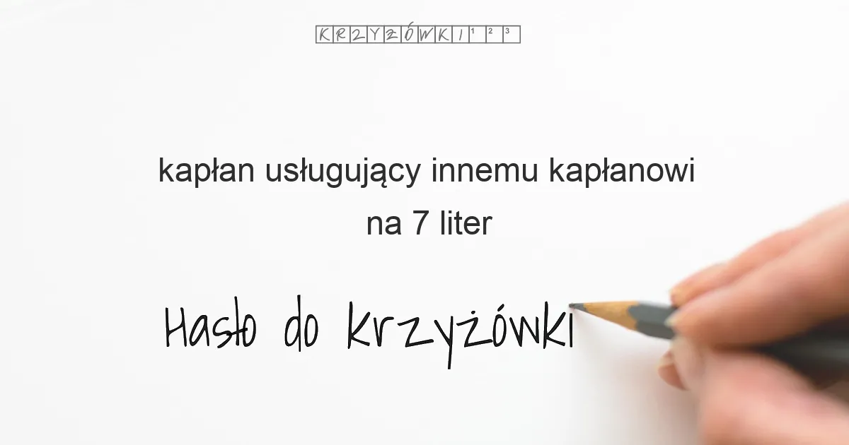kapłan usługujący innemu kapłanowi - krzyżówka
