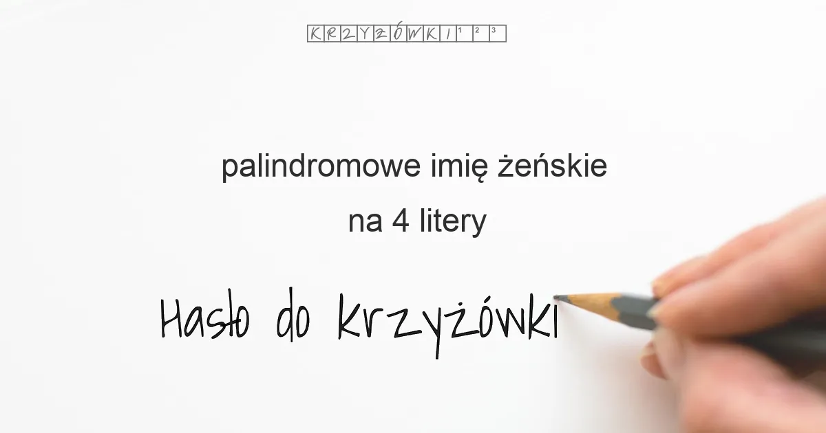 palindromowe imię żeńskie - krzyżówka