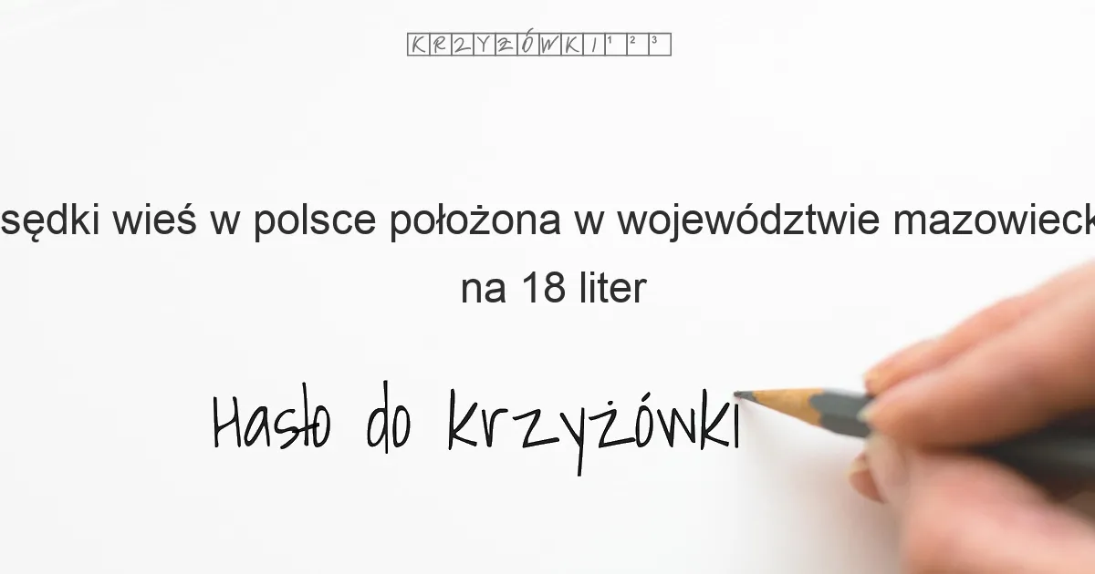 sędki wieś w polsce położona w województwie mazowieckim w powiecie makowskim w gminie sypniewo - krzyżówka
