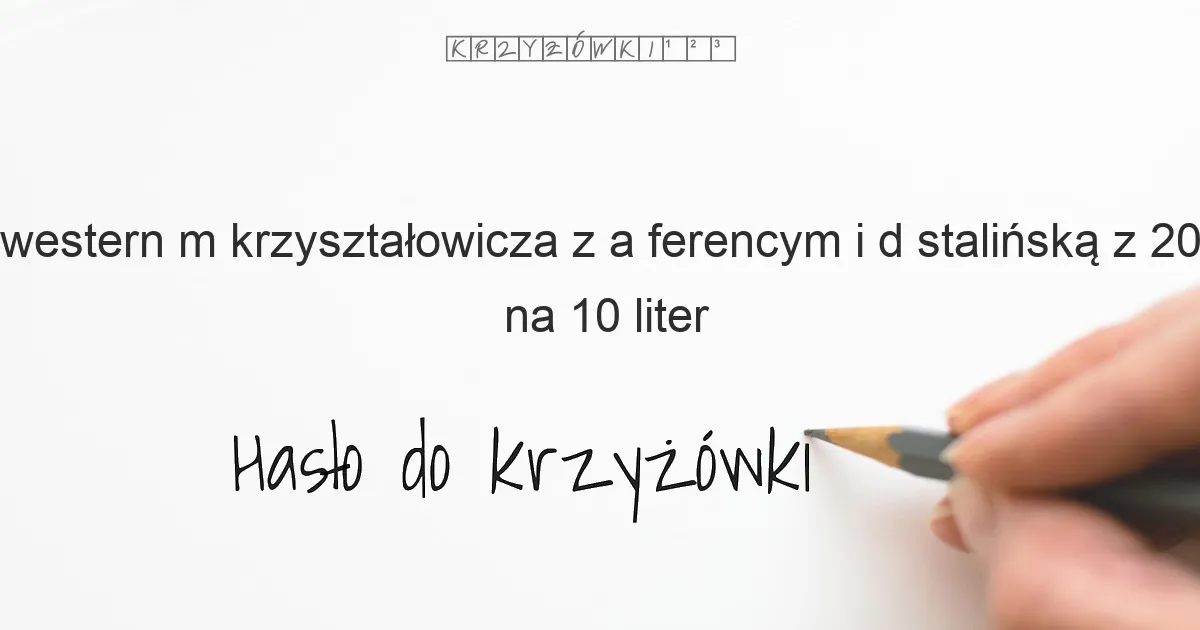 western M  Krzyształowicza z A  Ferencym i D  Stalińską z 2002 r  - krzyżówka