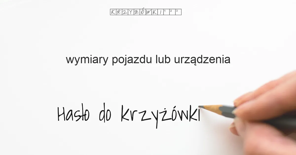 wymiary pojazdu lub urządzenia - krzyżówka