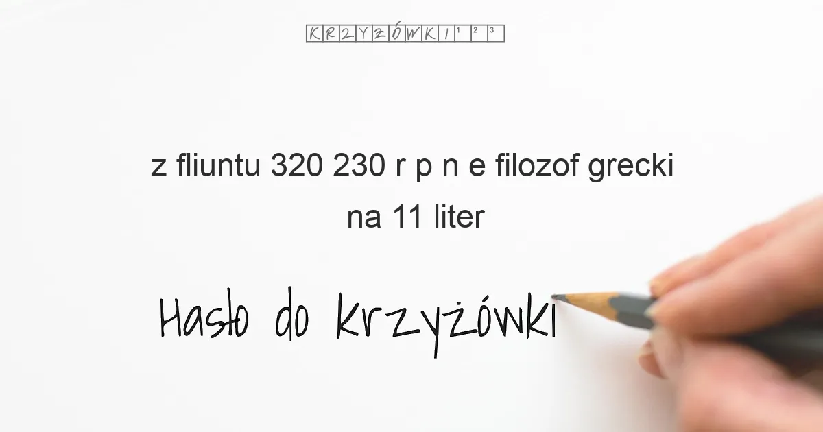 z fliuntu 320 230 r p n e filozof grecki - krzyżówka