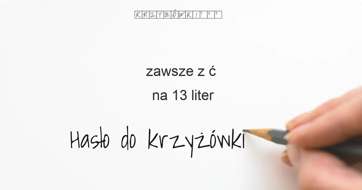 zawsze z ć - krzyżówka